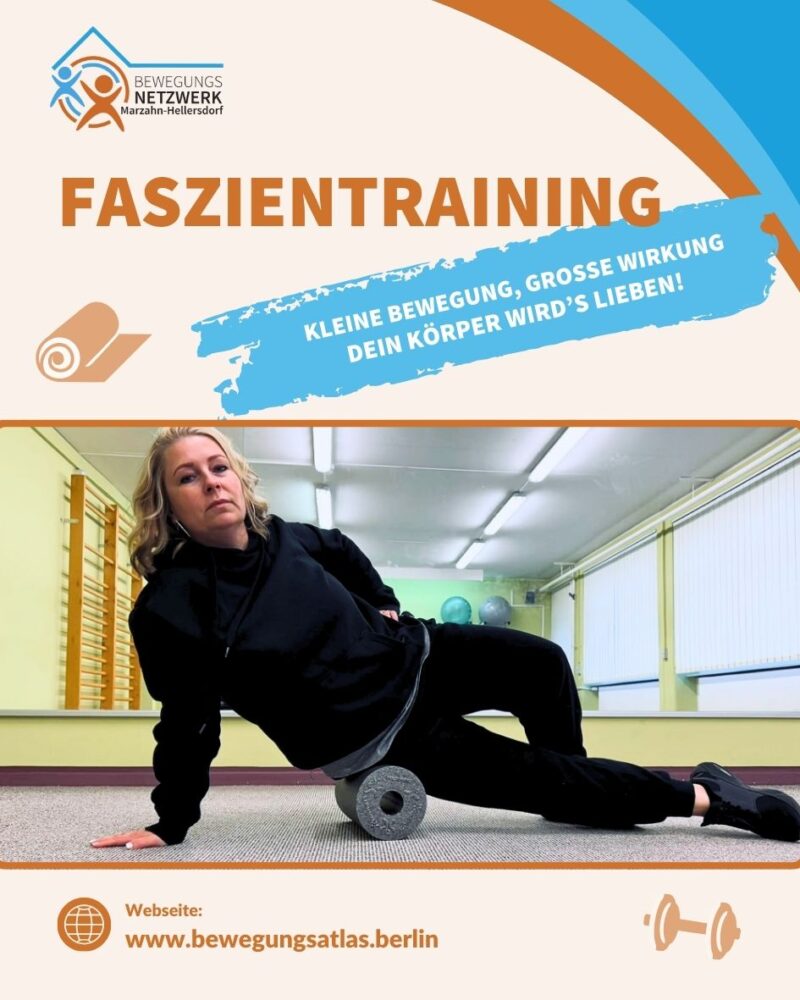 Faszientraining – für mehr Leichtigkeit, Beweglichkeit und Wohlgefühl!