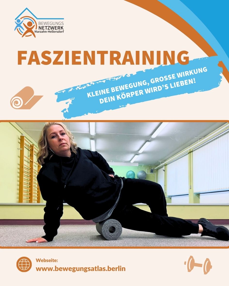 Faszientraining – für mehr Leichtigkeit, Beweglichkeit und Wohlgefühl!