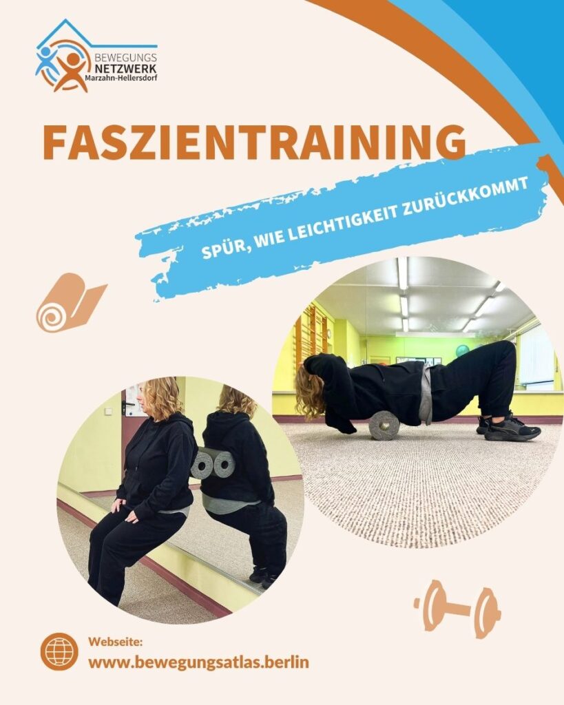 Faszientraining – für mehr Leichtigkeit, Beweglichkeit und Wohlgefühl!